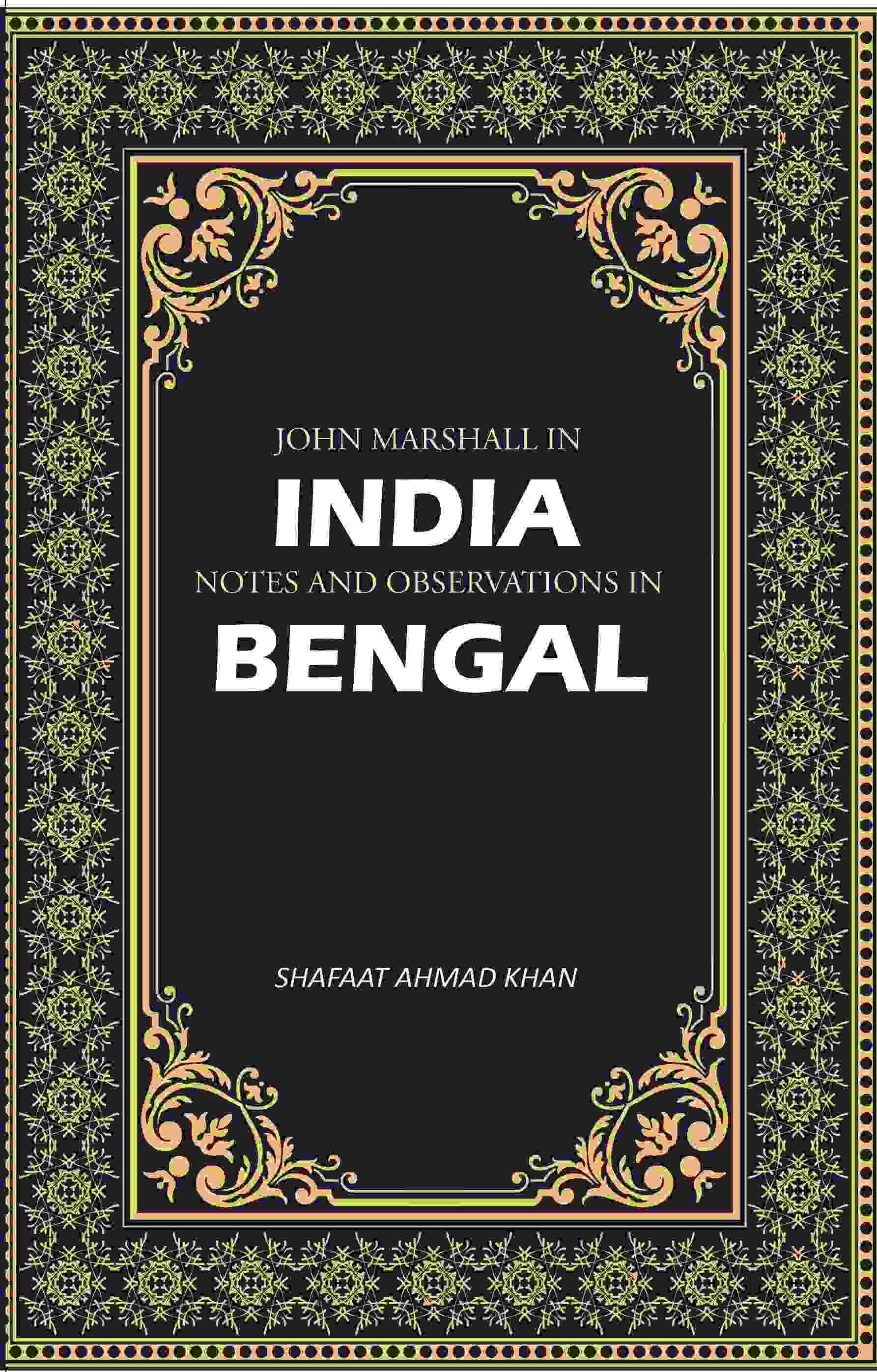 John Marshall In India: Notes And Observations In Bengal - Gyan Books - Swadesiicart