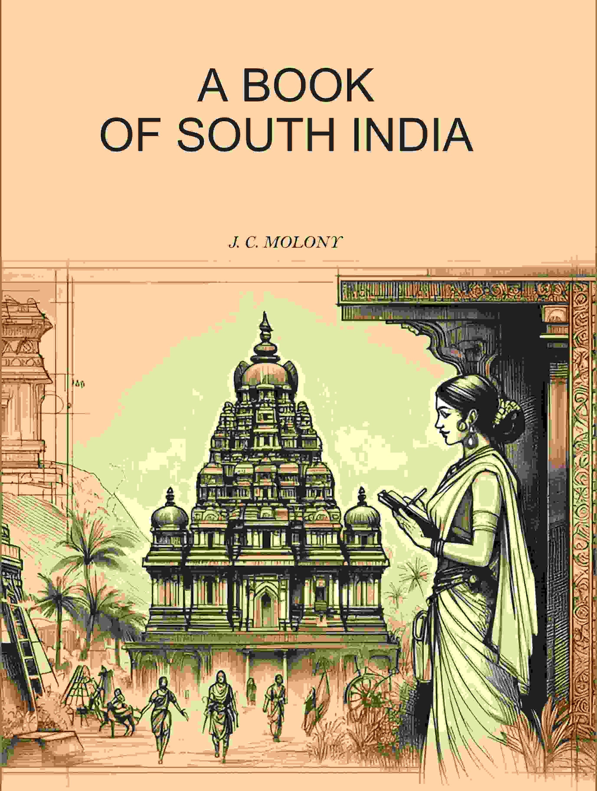 A Book Of South India - Gyan Books - Swadesiicart
