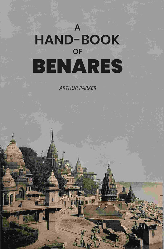 A Hand-Book of Benares - Gyan Books - Swadesiicart