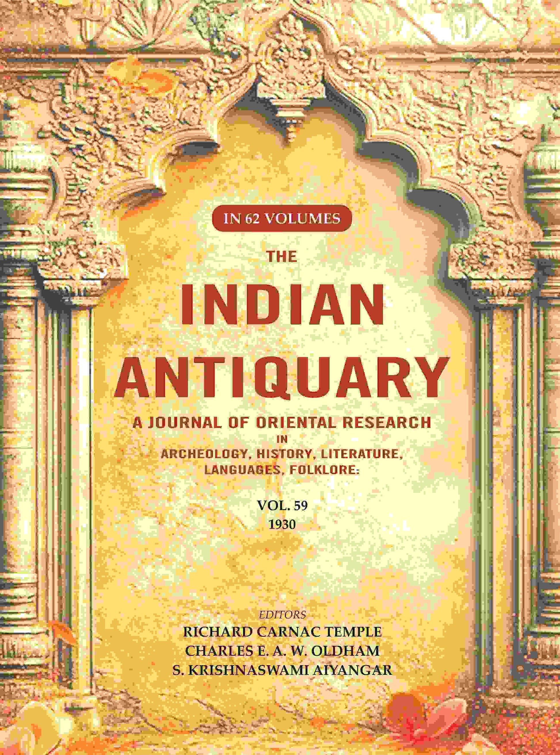 The Indian Antiquary a Journal of Oriental Research in Archeology, History, Literature, Languages, Folklore: Vol. LIX. 1930 59th - Gyan Books - Swadesiicart