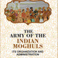 The Army Of The Indian Moghuls: Its Organization And Administration - Gyan Books - Swadesiicart