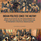 Indian Politics Since The Mutiny: Being An Account Of The Development Of Public Life And Political - Gyan Books - Swadesiicart
