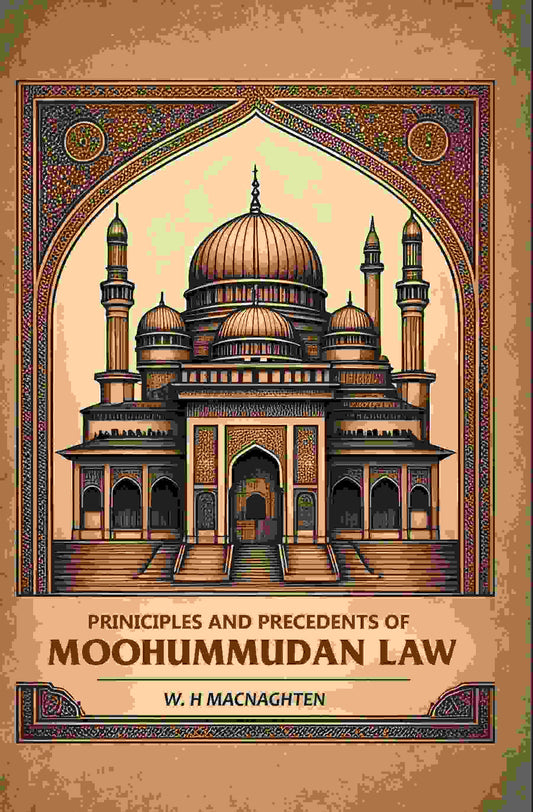Priniciples And Precedents Of Moohummudan Law - Gyan Books - Swadesiicart