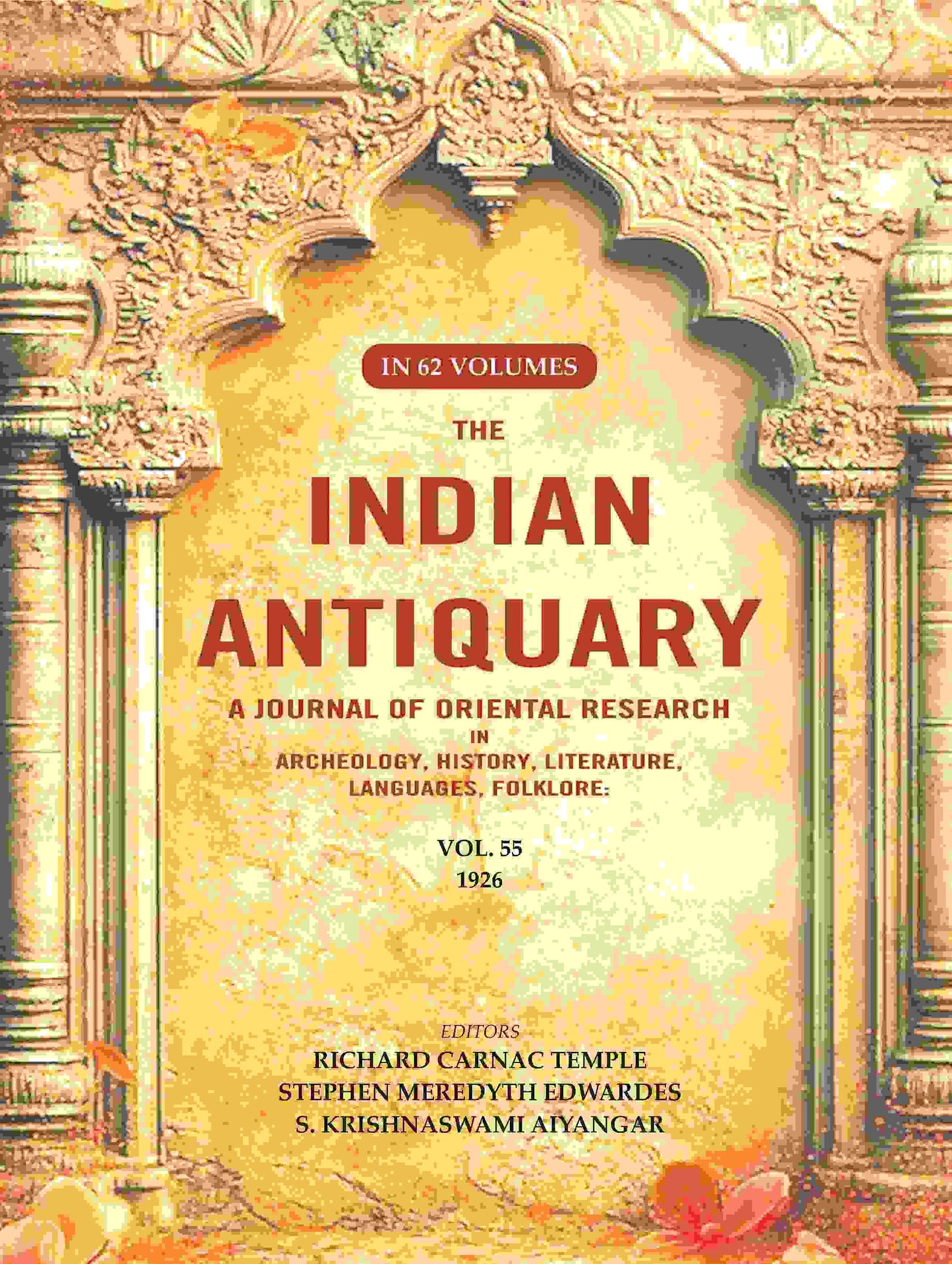 The Indian Antiquary a Journal of Oriental Research in Archeology, History, Literature, Languages, Folklore: Vol. LV. 1926 55th - Gyan Books - Swadesiicart