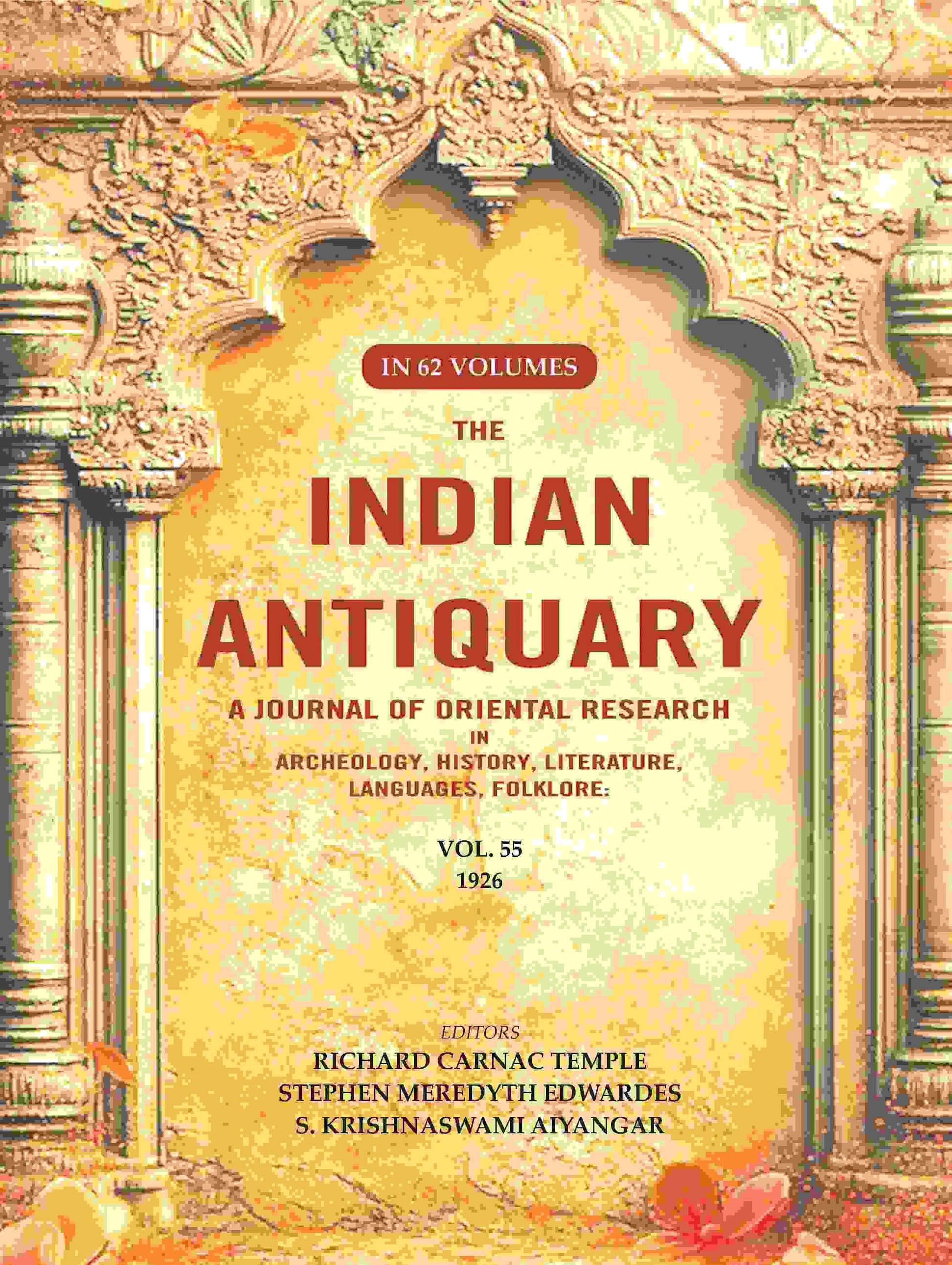The Indian Antiquary a Journal of Oriental Research in Archeology, History, Literature, Languages, Folklore: Vol. LV. 1926 55th - Gyan Books - Swadesiicart