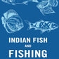 Indian Fish and Fishing - Gyan Books - Swadesiicart