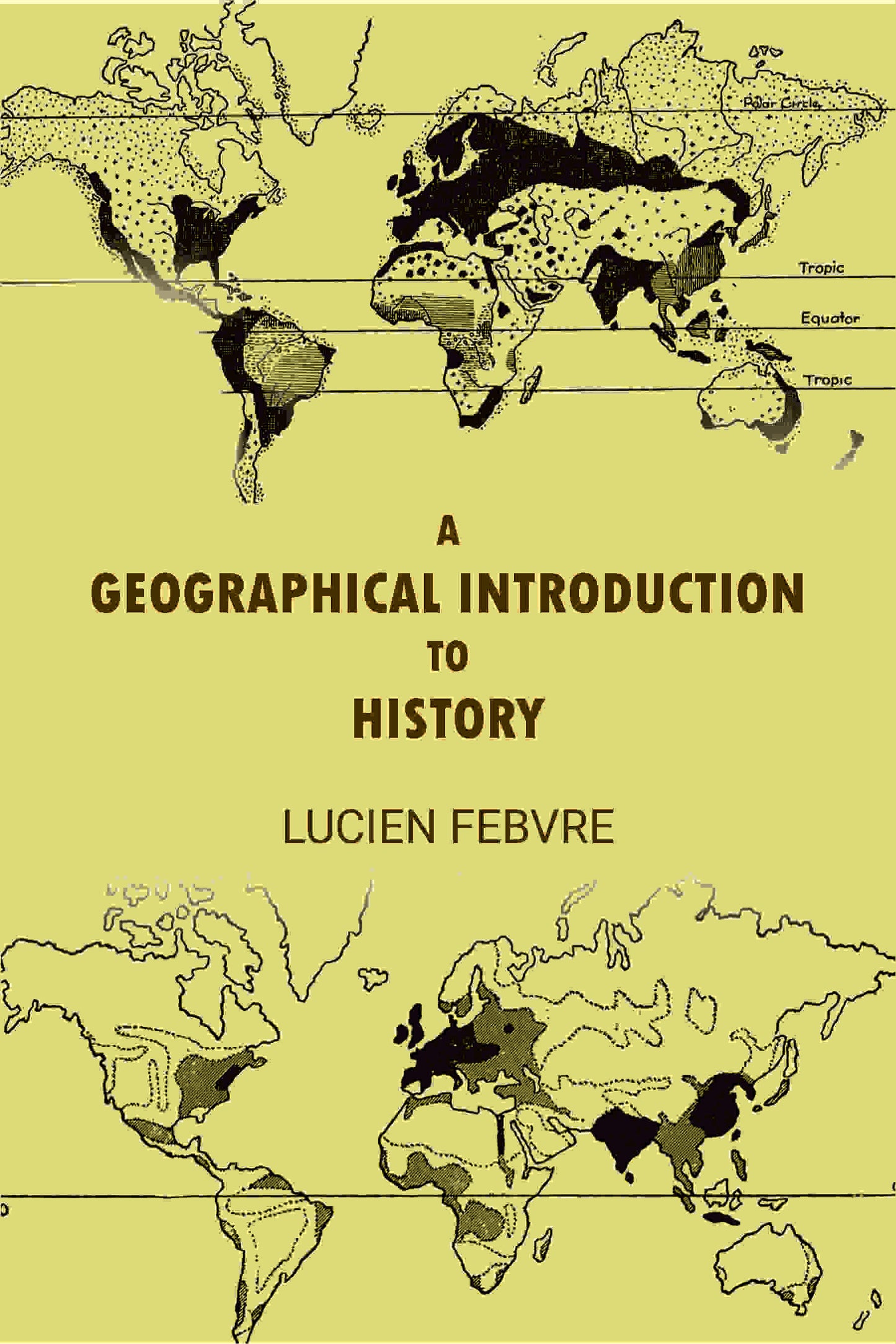 A Geographical Introduction to History - Gyan Books