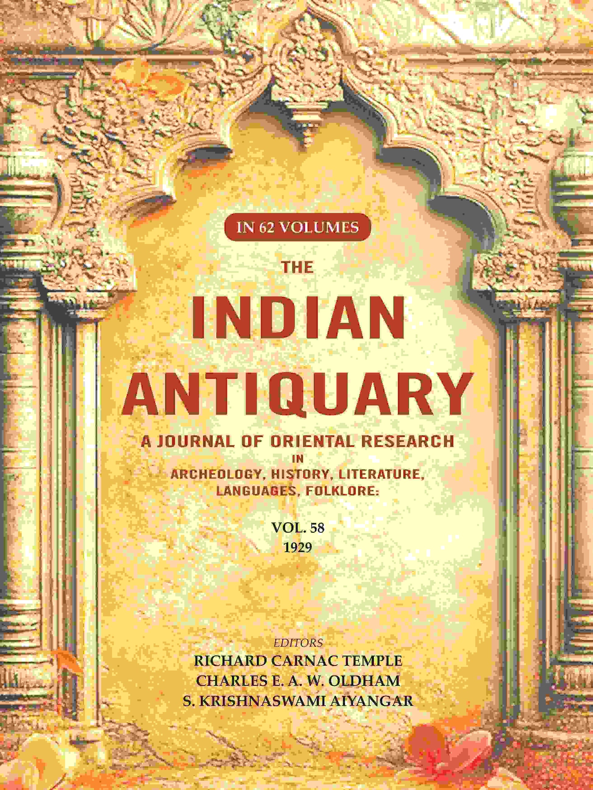 The Indian Antiquary a Journal of Oriental Research in Archeology, History, Literature, Languages, Folklore: Vol. LVIII. 1929 58th - Gyan Books - Swadesiicart