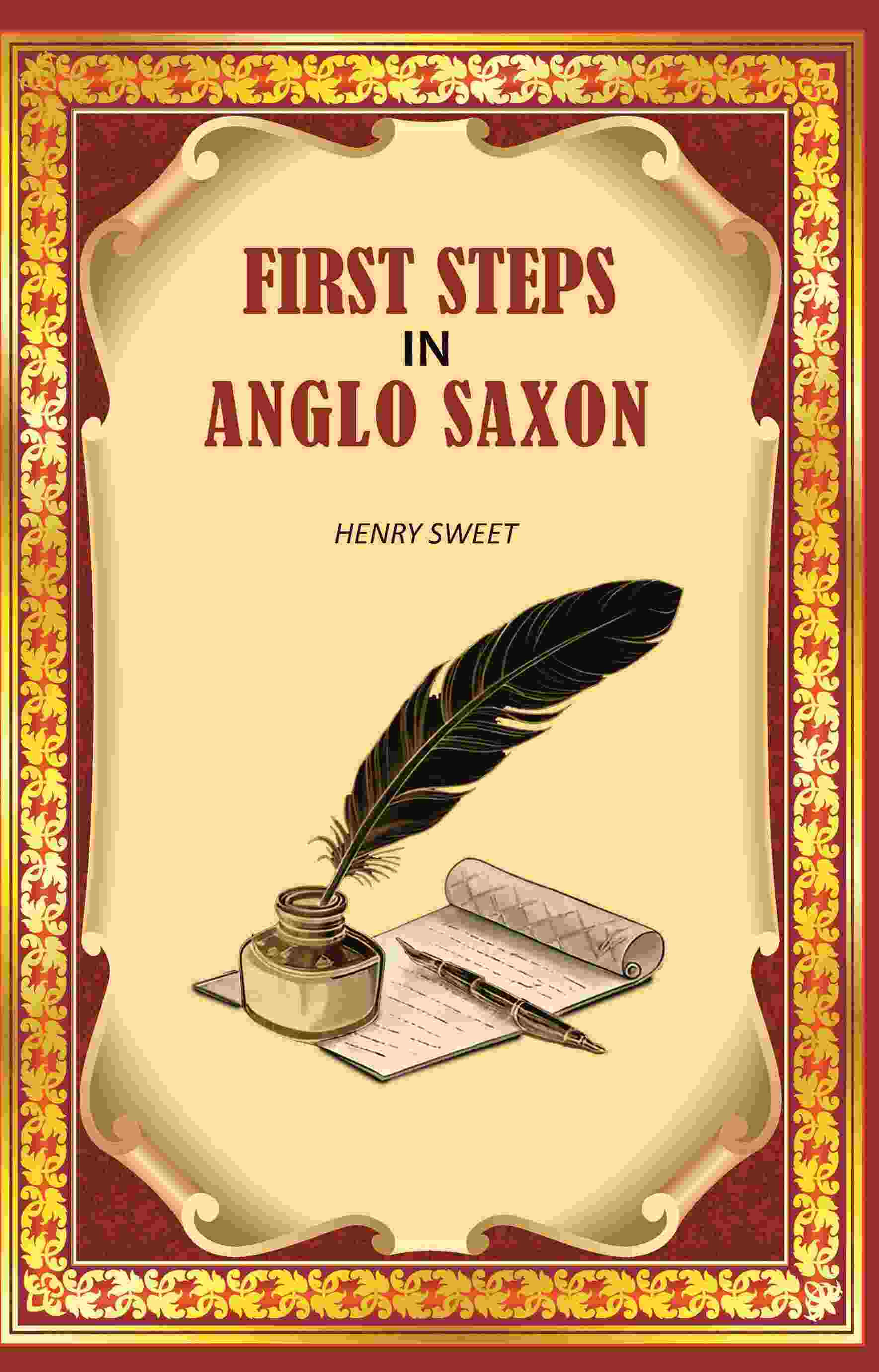 First Steps in Anglo Saxon - Gyan Books - Swadesiicart