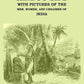 Hindoo Life: With Pictures of the Men, Women, and Children of India - Gyan Books - Swadesiicart