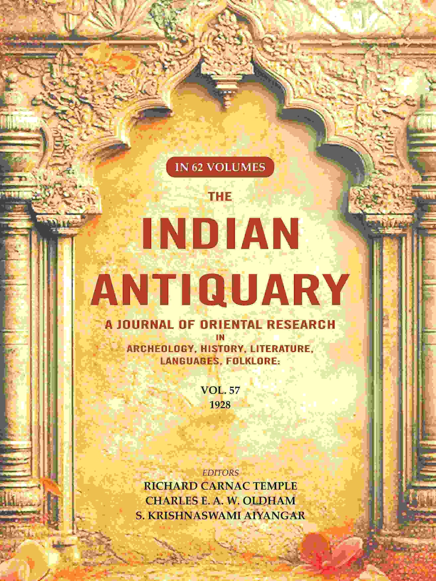 The Indian Antiquary a Journal of Oriental Research in Archeology, History, Literature, Languages, Folklore: Vol. LVII. 1928 57th - Gyan Books - Swadesiicart