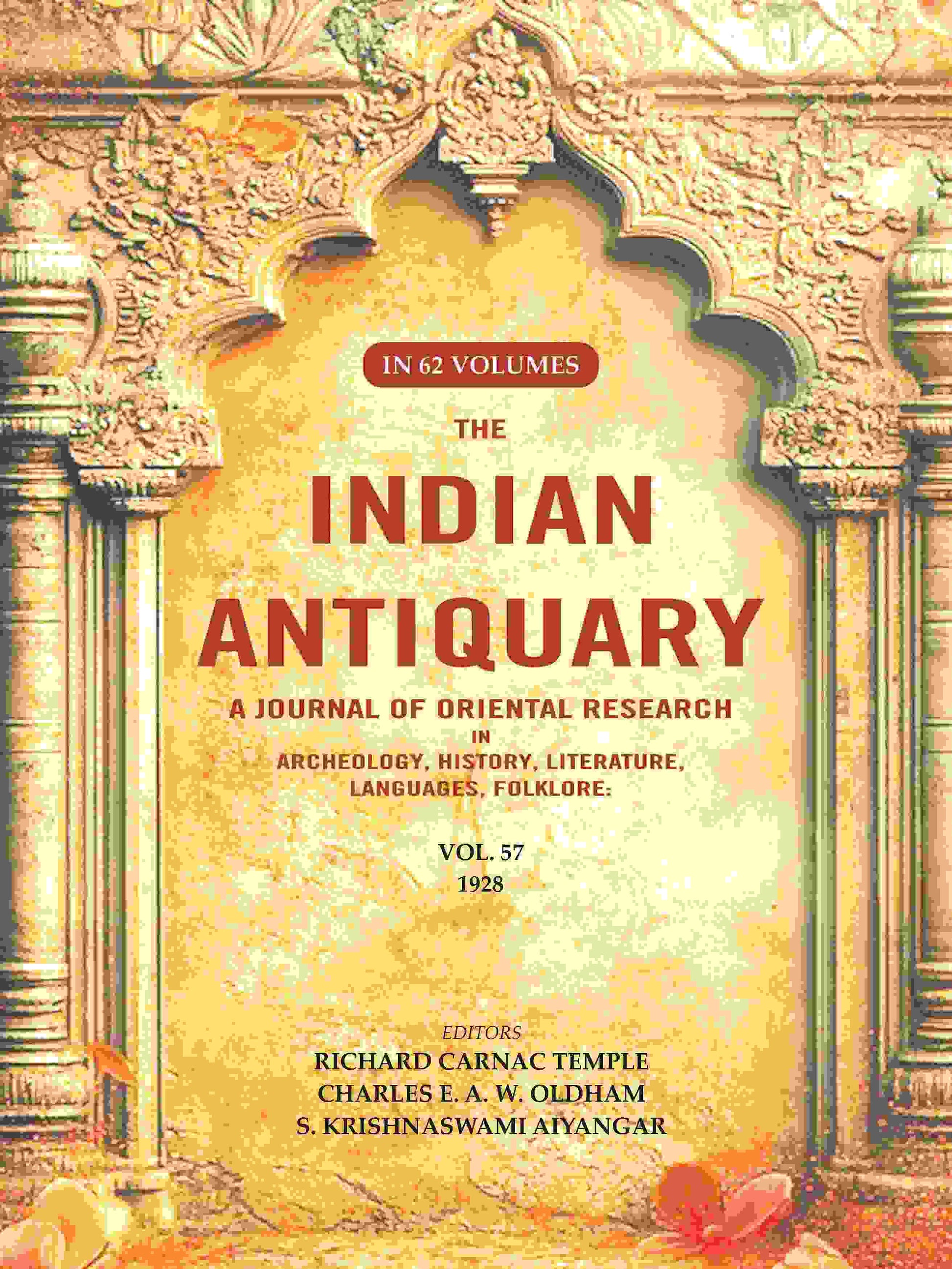 The Indian Antiquary a Journal of Oriental Research in Archeology, History, Literature, Languages, Folklore: Vol. LVII. 1928 57th - Gyan Books - Swadesiicart