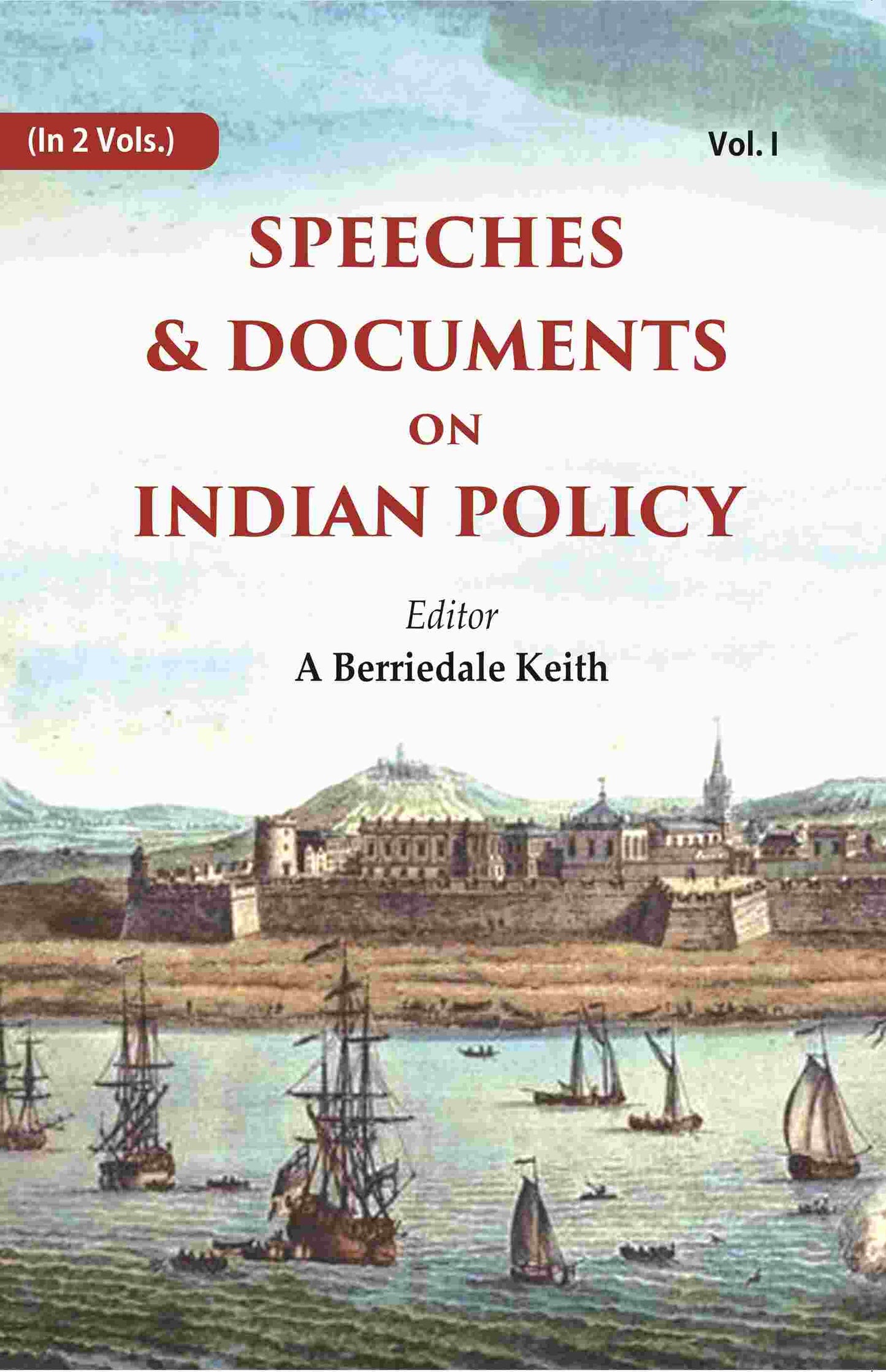 Speeches & Documents on Indian Policy 1st - Gyan Books - Swadesiicart