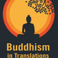 Buddhism in Translations - Gyan Books