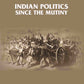 Indian Politics Since the Mutiny - Gyan Books - Swadesiicart