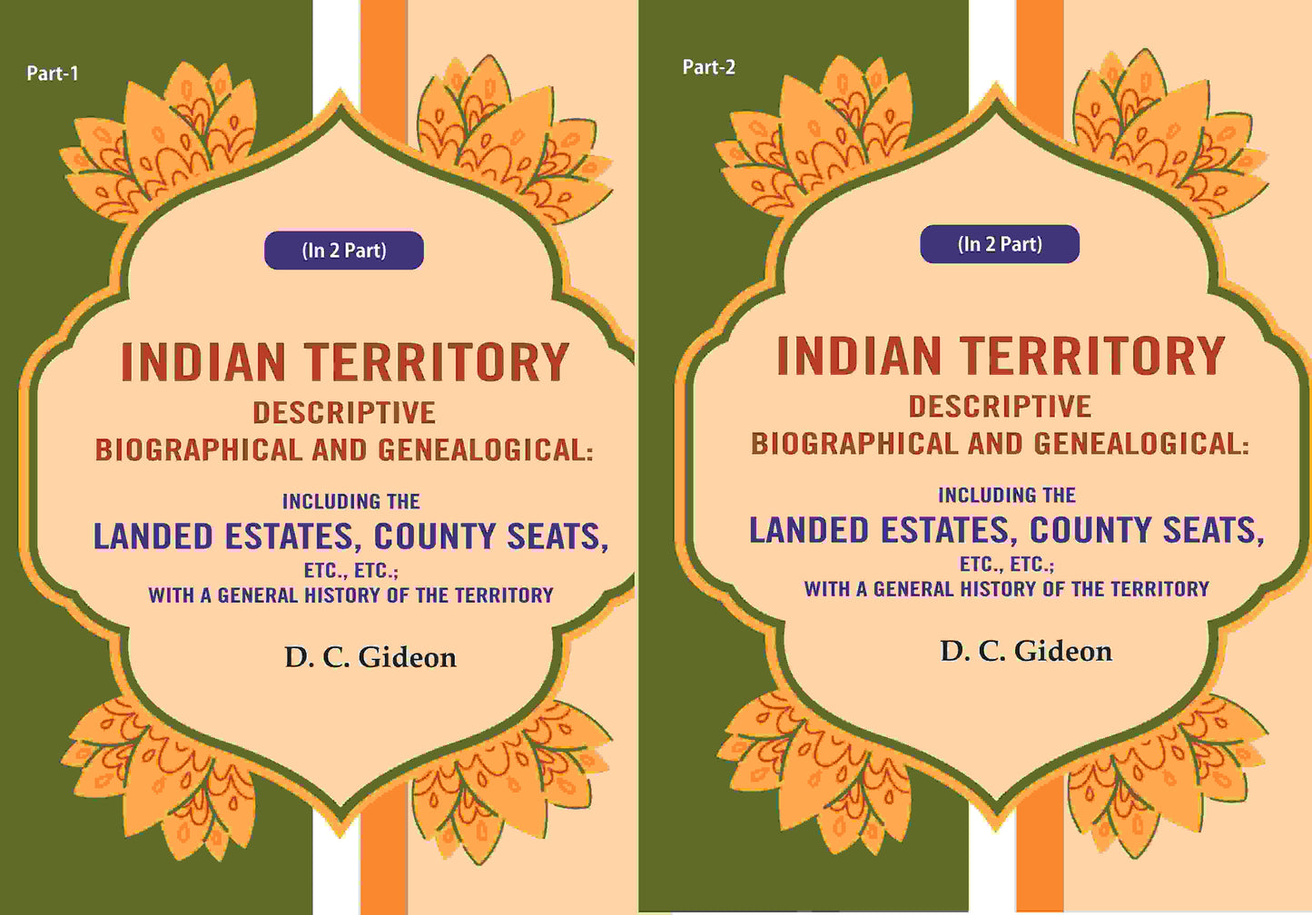 Indian Territory Descriptive Biographical And Genealogical: Including The Landed Estates, County Seats, - Gyan Books - Swadesiicart