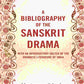 A bibliography of the Sanskrit drama : With an introductory sketch of the dramatic literature of India - Gyan Books - Swadesiicart