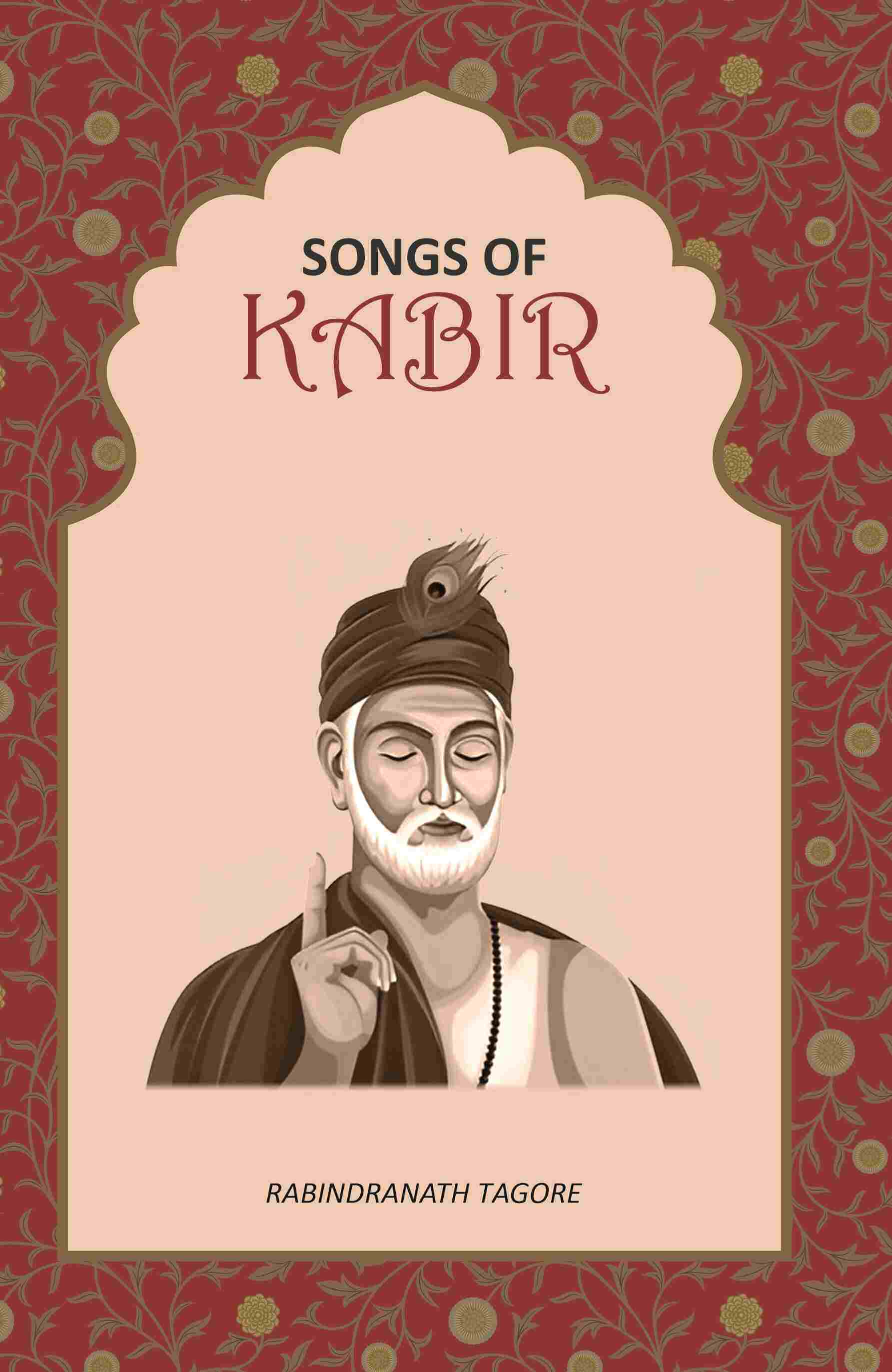 Songs of Kabir - Gyan Books - Swadesiicart