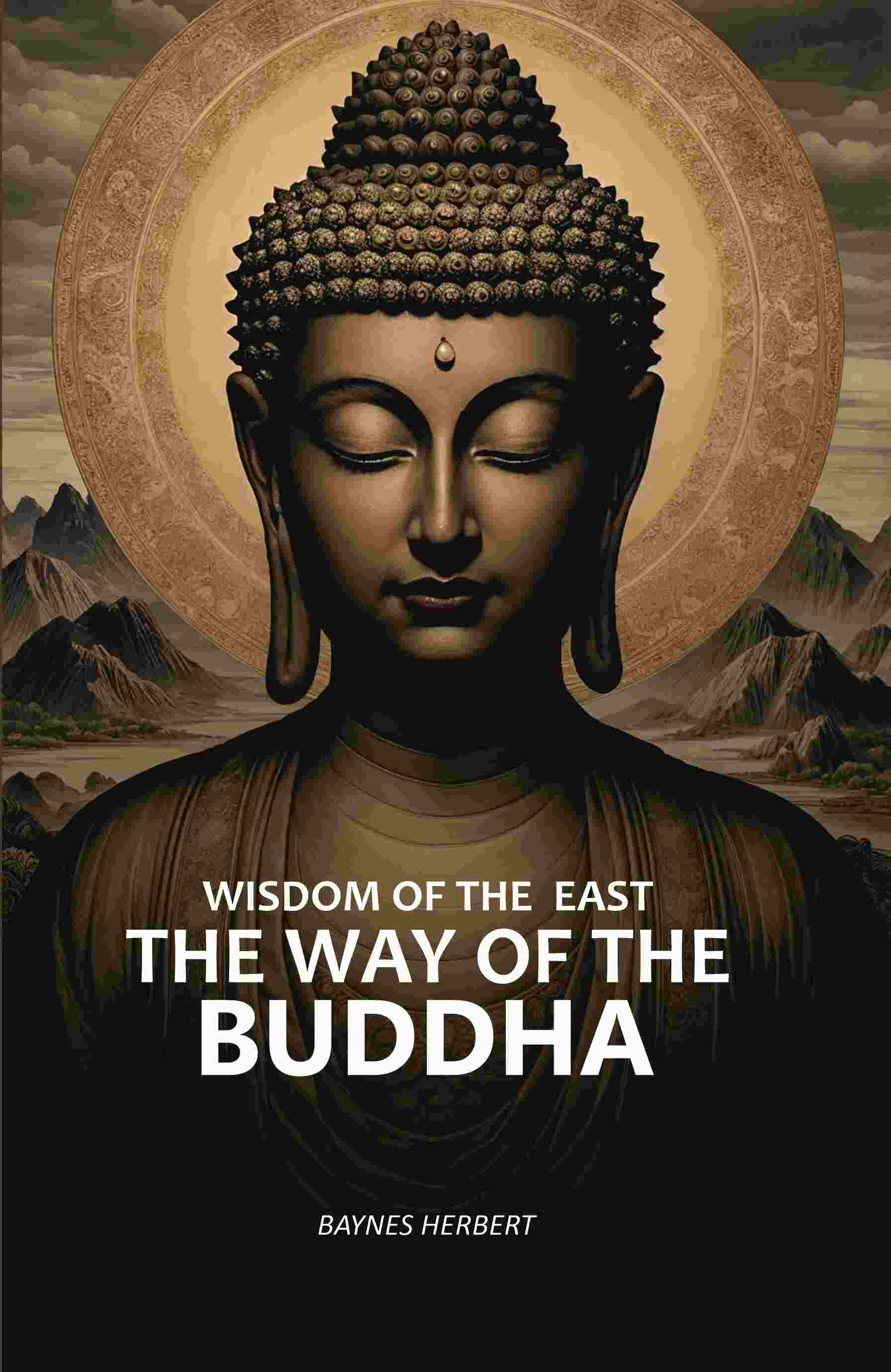 Wisdom Of The East: The Way Of The Buddha - Gyan Books - Swadesiicart