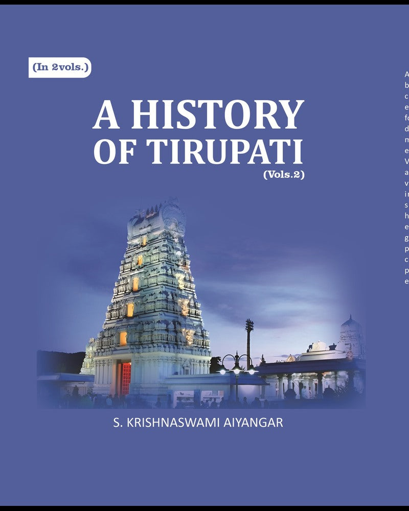 A History of Tirupati 2nd - Gyan Books - Swadesiicart