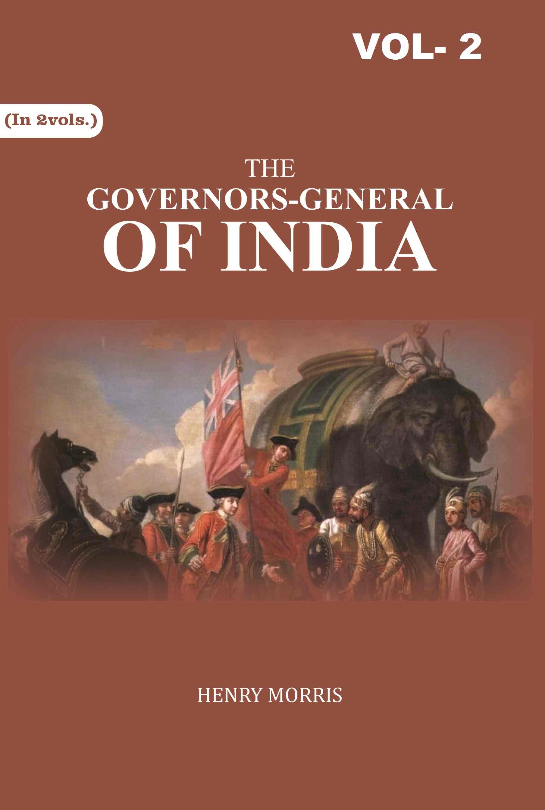The Governors-General of India 2nd - Gyan Books - Swadesiicart