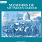 Memoirs of my Indian career 2nd - Gyan Books - Swadesiicart