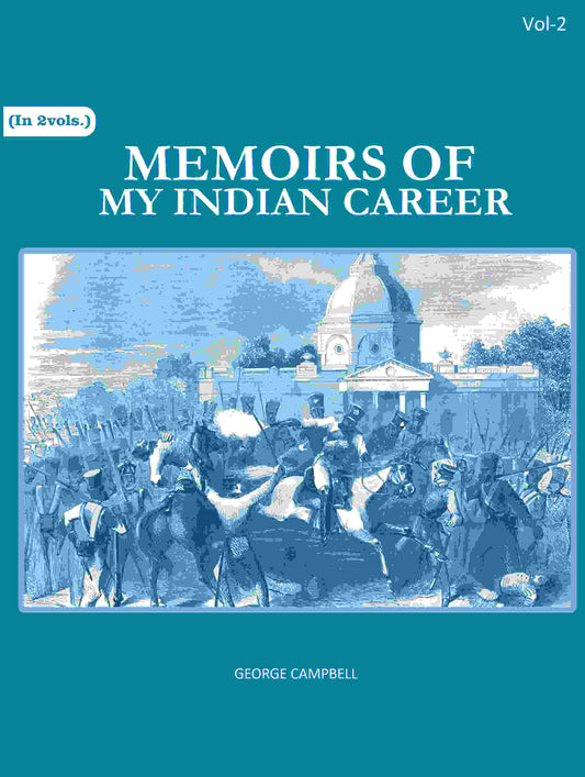 Memoirs of my Indian career 2nd - Gyan Books - Swadesiicart