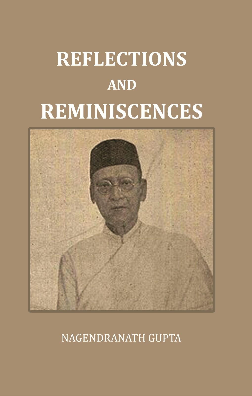 Reflections And Reminiscences - Gyan Books - Swadesiicart