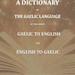 A Dictionary Of The Gaelic Language, In Two Parts. 1. Gaelic And English. - 2. English And Gaelic-: First - Gyan Books - Swadesiicart