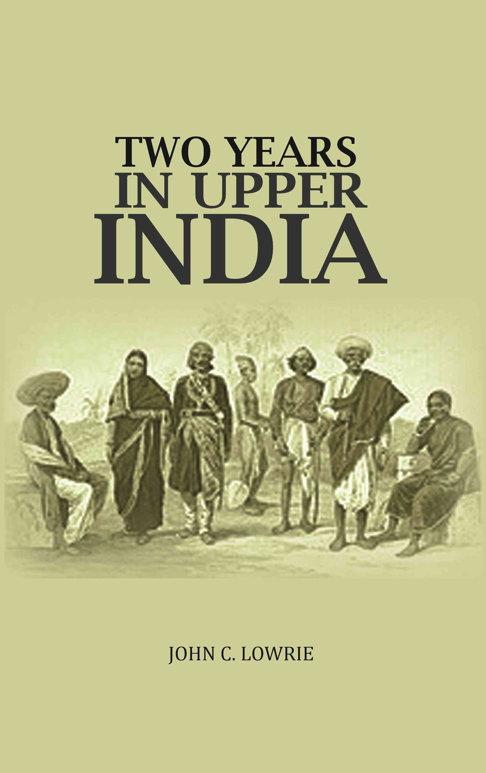 Two Years In Upper India - Gyan Books - Swadesiicart