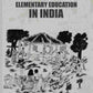 History Of Elementary Education In India - Gyan Books - Swadesiicart