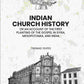 Indian Church History: Or An Account of the First Planting of the Gospel in Syria, Mesopotamia, and India - Gyan Books - Swadesiicart