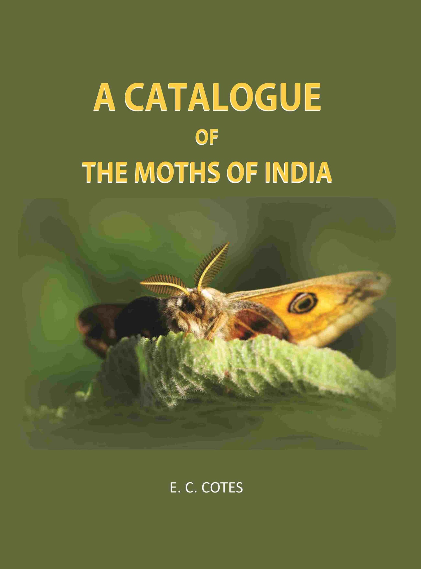 A Catalogue Of The Moths Of India - Gyan Books - Swadesiicart