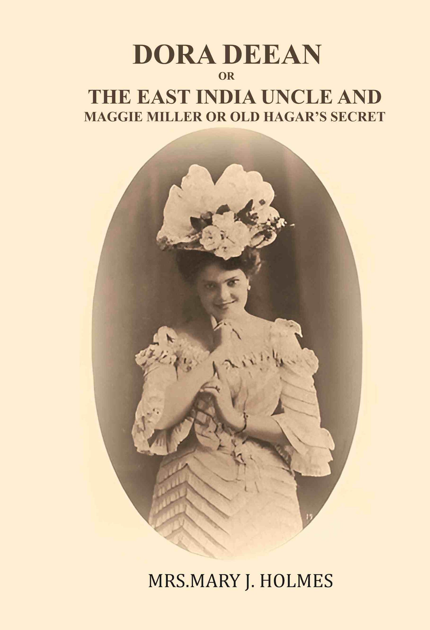 Dora Deane; or, The East India Uncle-and, Maggie Miller; or, old Hagar's Secret - Gyan Books - Swadesiicart