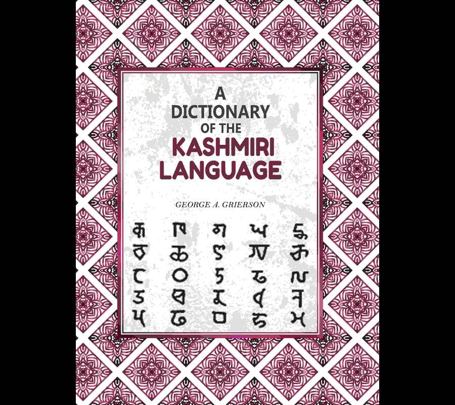 A Dictionary of the Kashmiri Language - Gyan Books