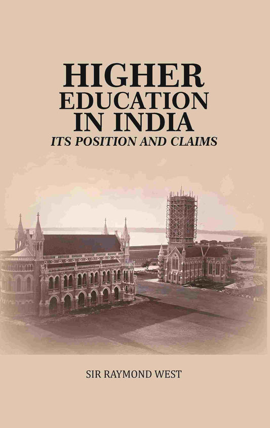 Higher Education in India: Its Position and Claims - Gyan Books - Swadesiicart