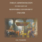 Indian Administration to the Dawn of Responsible Government: 1765-1920 - Gyan Books - Swadesiicart