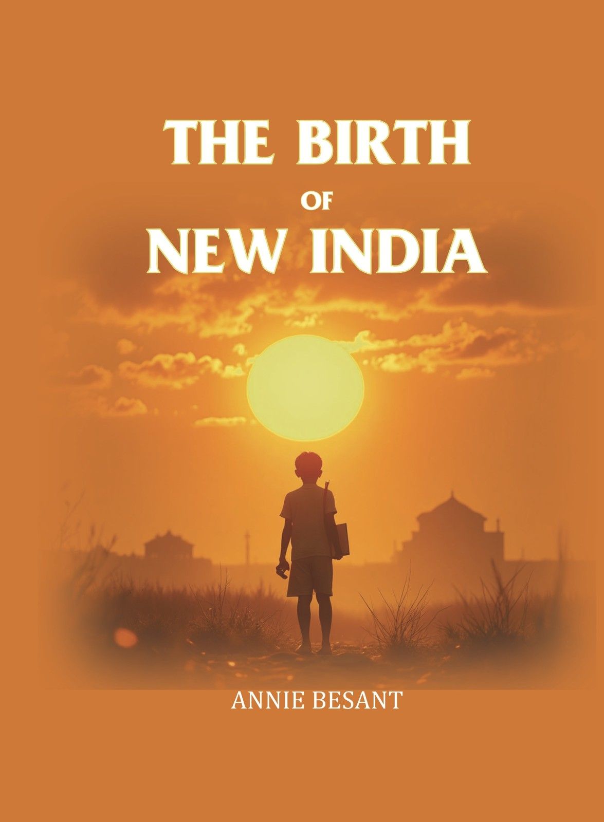 The Birth Of New India - Gyan Books - Swadesiicart