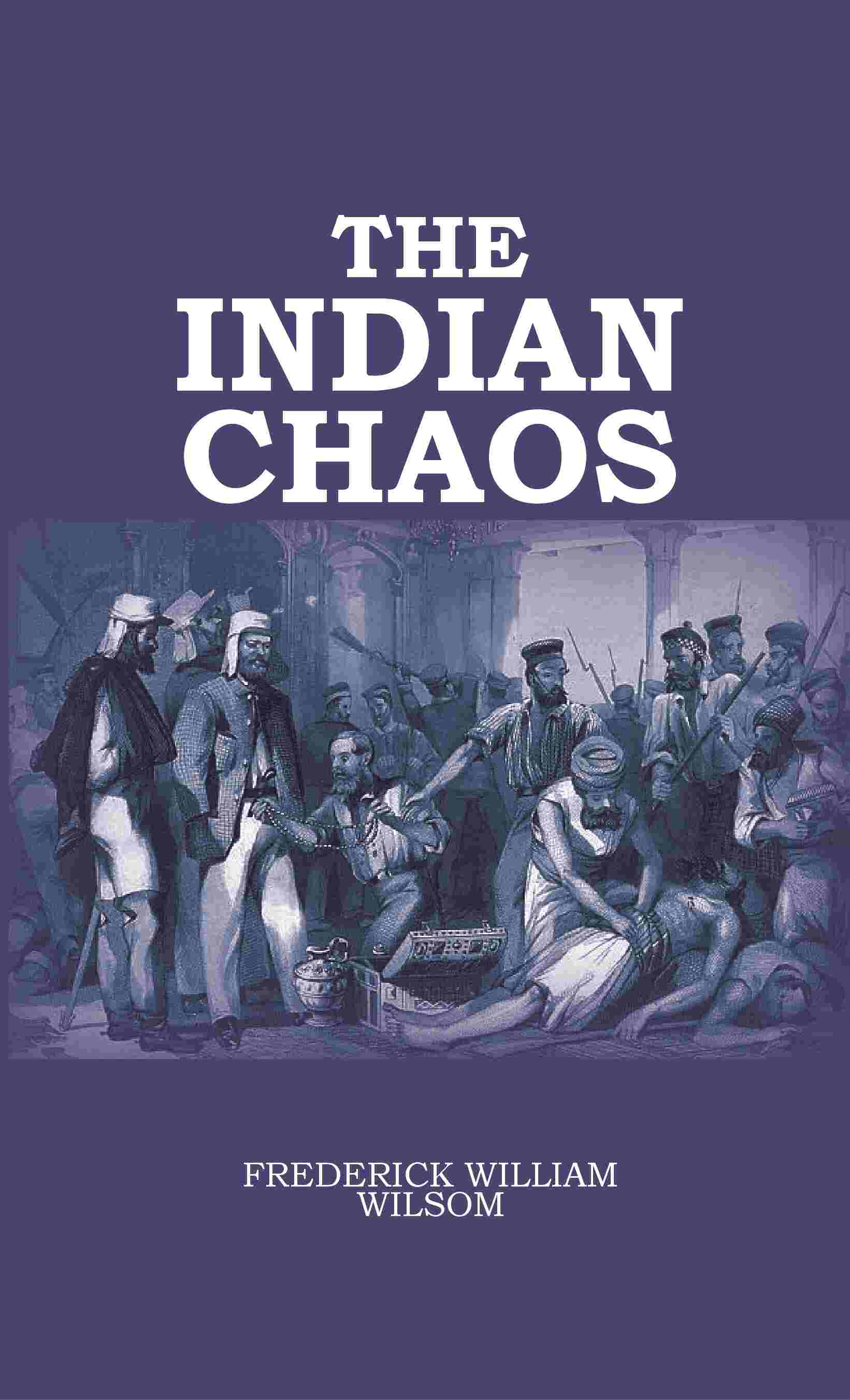 The Indian Chaos - Gyan Books - Swadesiicart