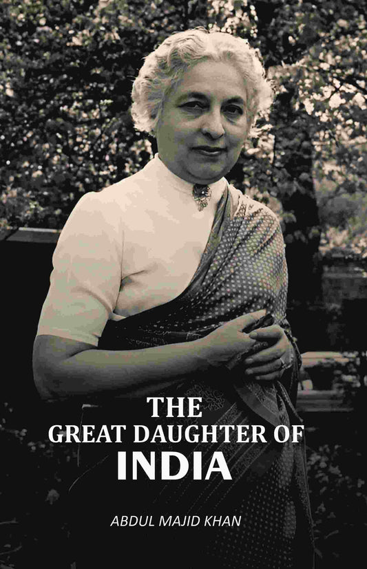 The Great Daughter of India - Gyan Books - Swadesiicart