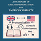 A dictionary english pronunciation with American variants - Gyan Books