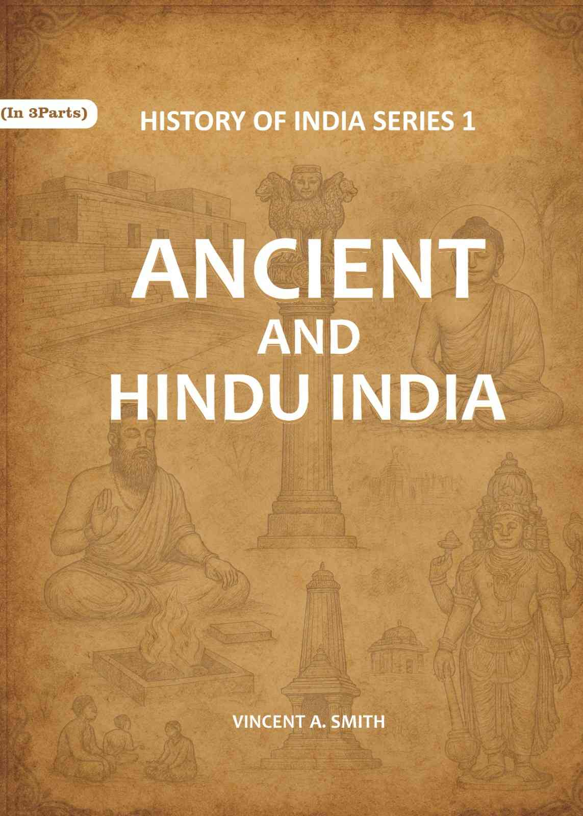 Ancient and Hindu India Series 1st - Gyan Books - Swadesiicart
