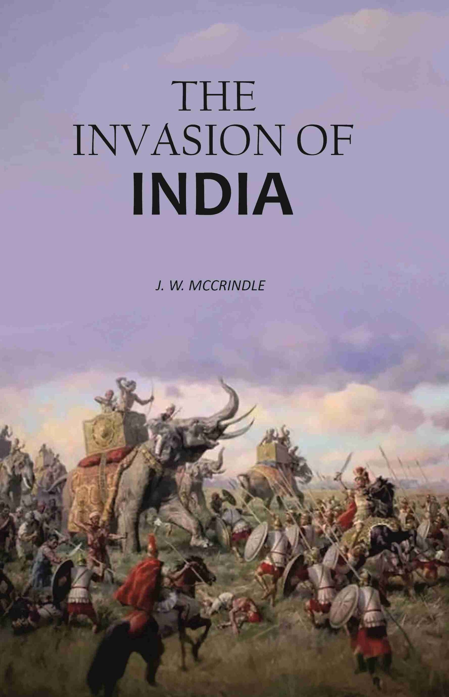 The invasion of India - Gyan Books - Swadesiicart