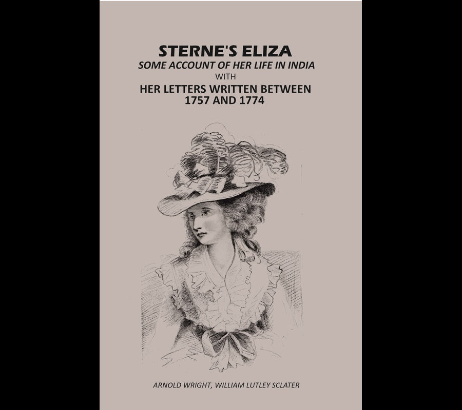 Sterne's Eliza Some Account Of Her life In India: With Her letters Written Between 1757 And 1774 - Gyan Books - Swadesiicart