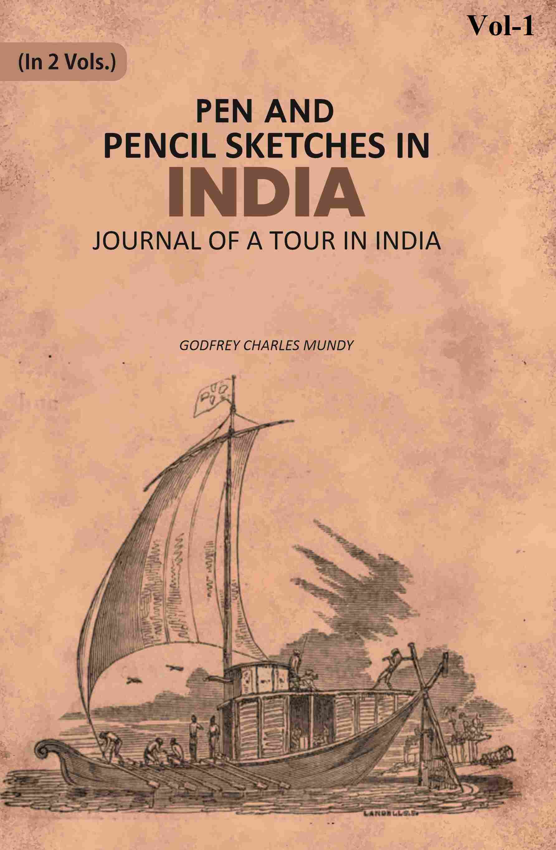 Pen and Pencil Sketches in India: Journal of a Tour in India 1st - Gyan Books - Swadesiicart