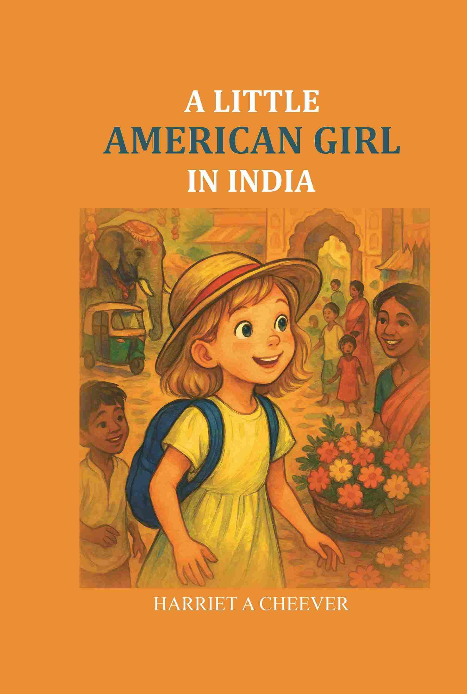 A Little American Girl in India - Gyan Books - Swadesiicart