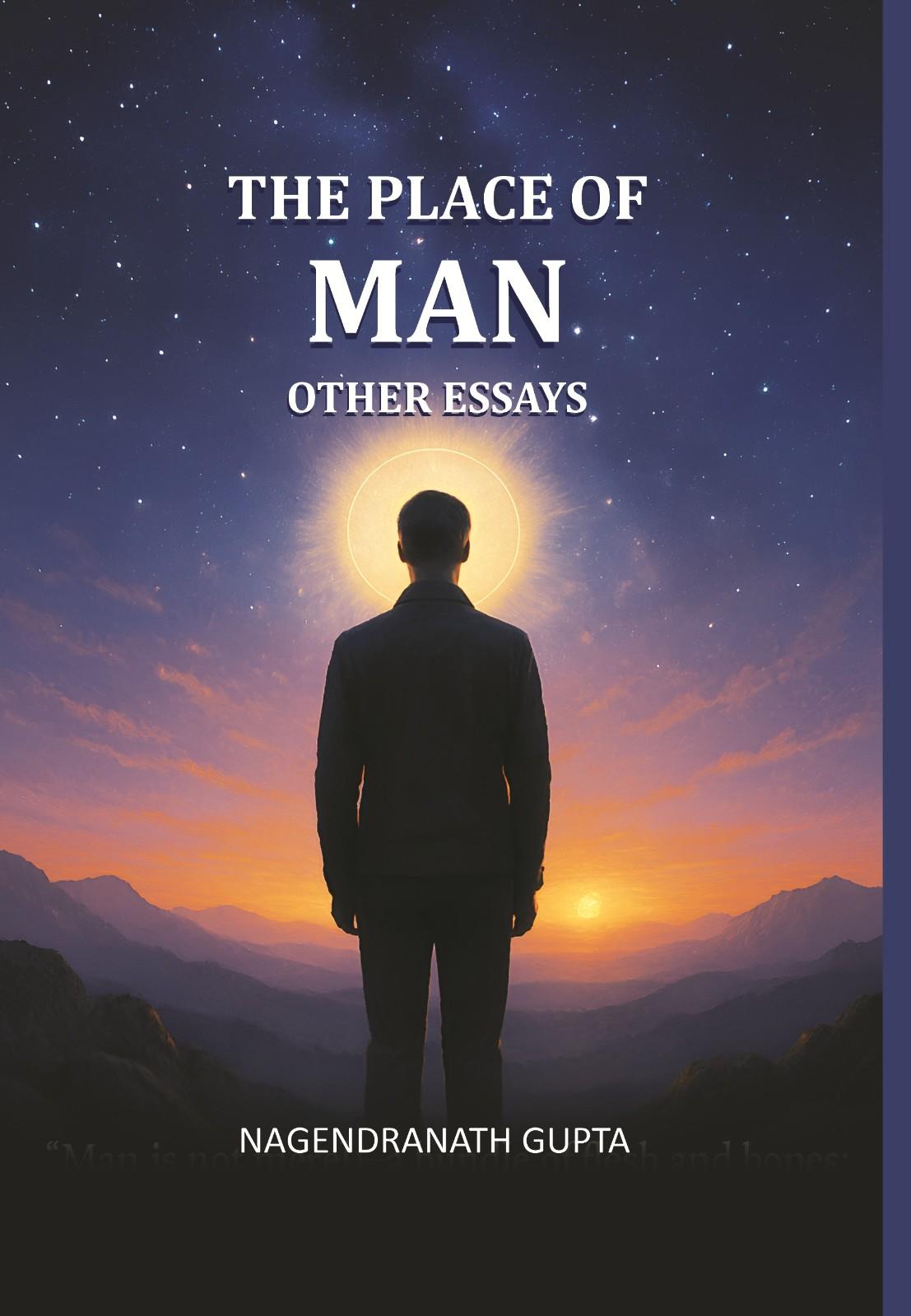 The Place of Man and other Essays - Gyan Books - Swadesiicart