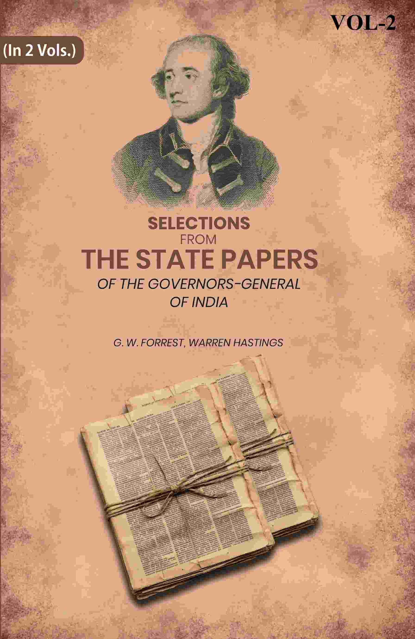 Selections From The State Papers: Of The Governors-General Of India 2nd - Gyan Books - Swadesiicart