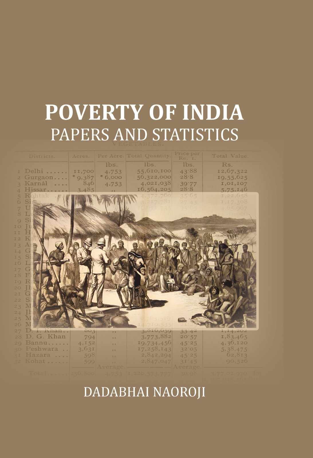 Poverty of India: Papers and statistics - Gyan Books - Swadesiicart