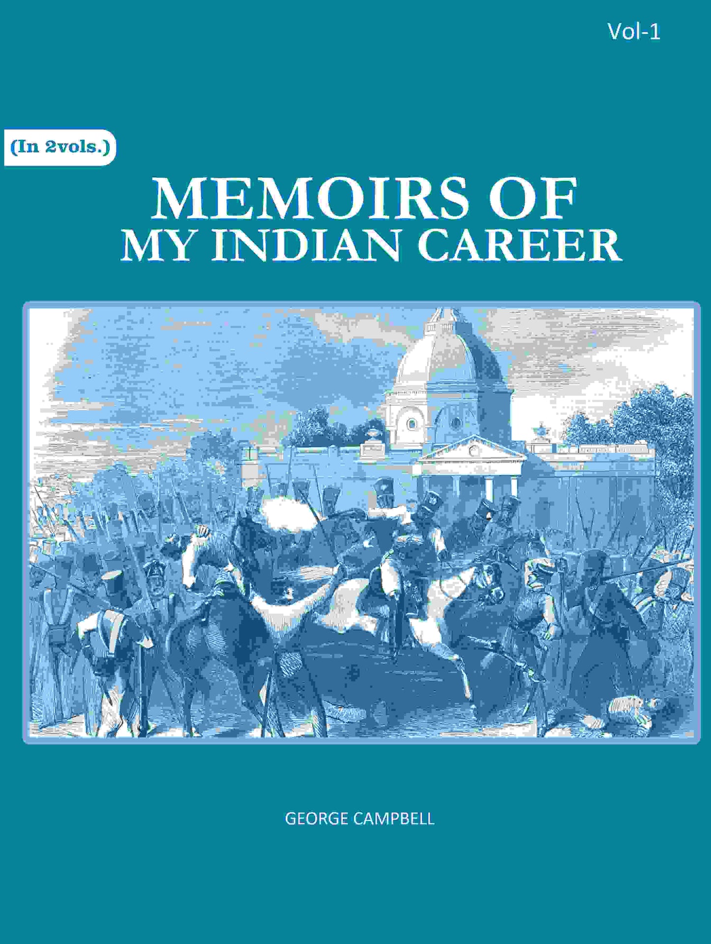Memoirs of my Indian career 1st - Gyan Books - Swadesiicart